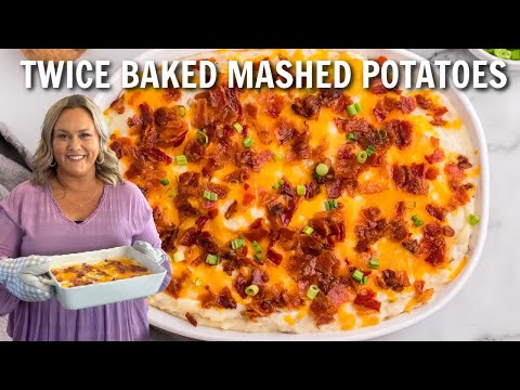 How to Make Twice Baked Mashed Potatoes | The Best Side Dish Recipe