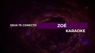 Deja te conecto - Zoé - Karaoke