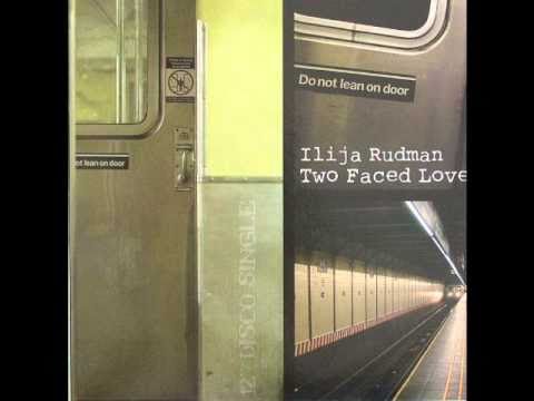 Ilija Rudman - Two Faced Love