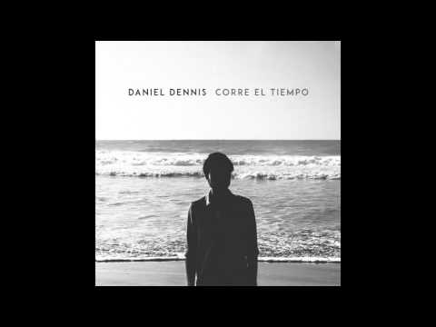 Daniel Dennis - Corre El Tiempo (Álbum Completo)