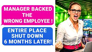 Manager Backed WRONG Employee! Entire Place Shut Down 6 Months Later. We Left & Never Returned. r/EP