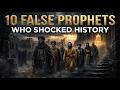 10 FALSE PROPHETS How They Built Their Movements Musaylima Joseph Smith Rashad Khalifa
