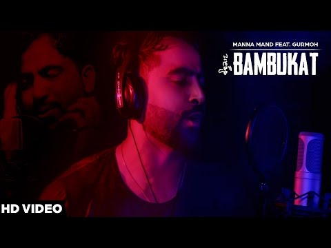 Bambukat | Manna Mand Feat. Gurmoh | Harp Farmer Pictures