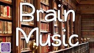 Brain Music : Focusing Music, Brain Food and Power, Concentration For Learning, Alpha Waves ☯R3