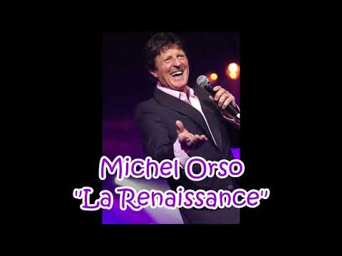 Michel Orso - La renaissance