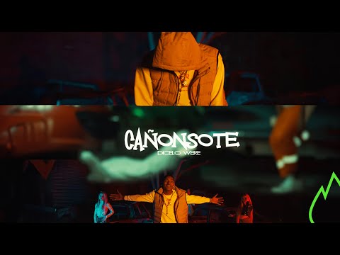 Dicelo Were - CAÑONSOTE (Official Video)