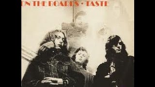 On The Boards - Taste - If I Don't Sing I'll Cry  /Polydor 1970