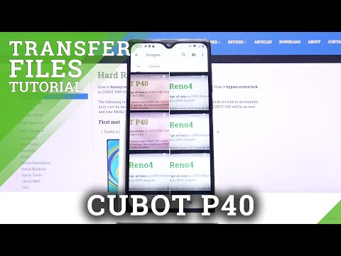 How to Transfer Files in CUBOT P40 – Relocate Data