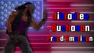Jibradlee Buchanan - Proud American (Entrance Theme)
