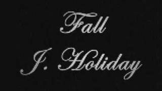 Fall - J. Holiday