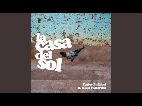 La Casa del Sol (feat. Hugo Fattoruso)