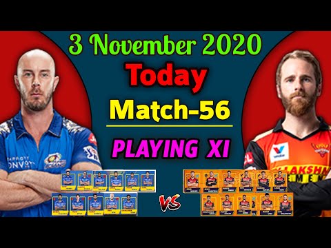 IPL 2020 - Match 56 | Mumbai Indians Vs Sunrisers Hyderabad Playing 11 | MI Vs SRH IPL 2020
