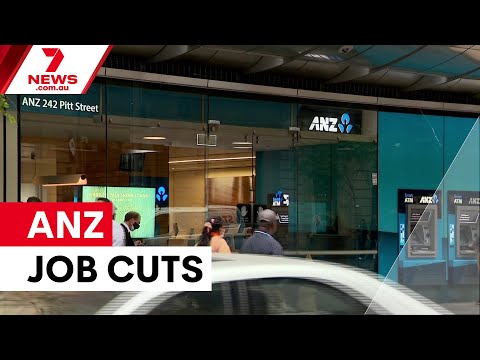 ANZ axes 4,500 jobs in major restructure | 7NEWS
