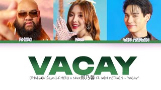 Download lagu [THAISUB/เนื้อเพลง]-F.HERO x Nene郑乃馨 Ft. WIN METAWIN - “VACAY” mp3