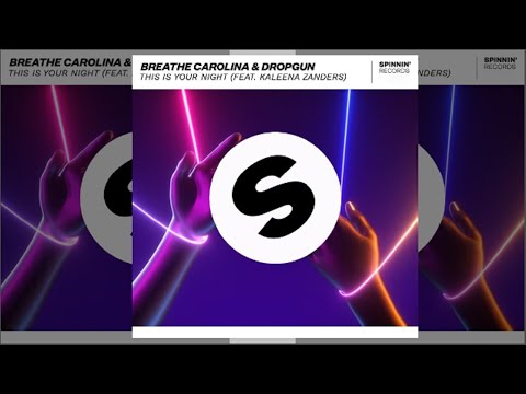 Breathe Carolina & Dropgun Feat. Kaleena Zanders - ID (This Is Your Night) | Future Bounce