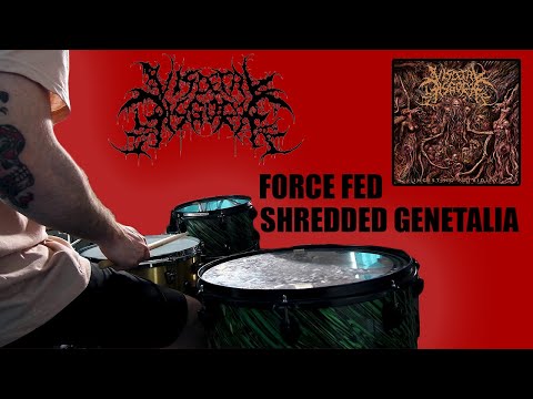 Visceral Disgorge - Force Fed Shredded Genetalia (Drum Cover)