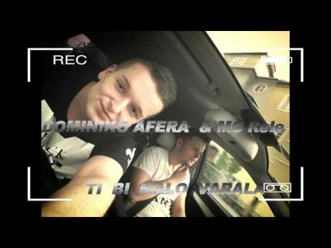 MC RELE X DOMINIKO AFERA - TI BI  VARALA