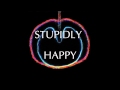 Stupidly Happy by X T C : REMASTERED