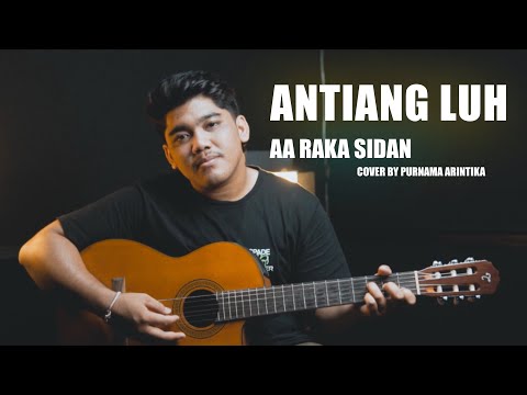 Antiang Luh - AA Raka Sidan // Cover by Purnama Arintika