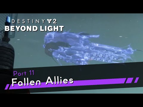 Destiny 2: Beyond Light Part 11 - Fallen Allies - Gameplay Walkthrough