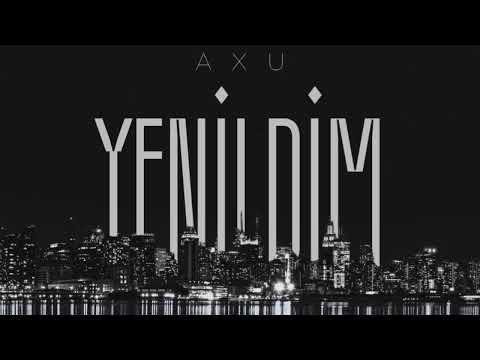 AXU - “ YENİLDİM “
