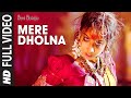 Mere Dholna [Full Song] Bhool Bhulaiyaa 