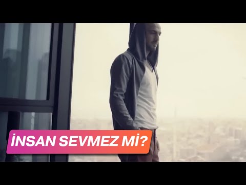 Soner Sarıkabadayı - İnsan Sevmez Mi? (Official Video)