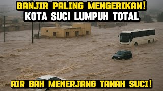 Download lagu SAUDI ARABIA HIT BY HUGE FLOODS AGAIN! Holy Cities Paralyzed, Mecca & Jeddah Surrounded by Floodw... mp3