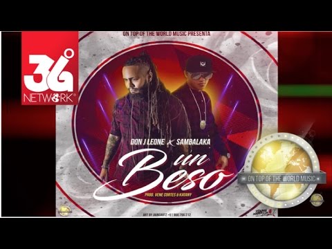 Un Beso - Don J Leone Feat. Sambalaka [Audio Oficial]