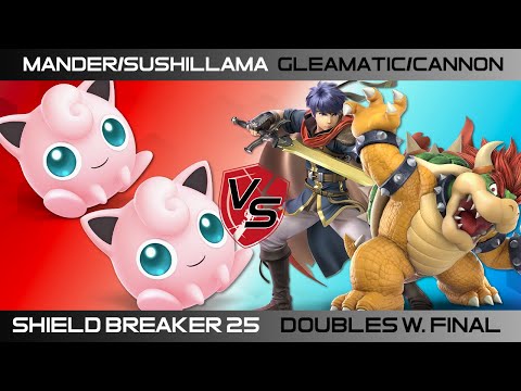 Shield Breaker 25 Doubles - Winners Final - Gleamatic/Cannon vs. Mander/SushiLlama