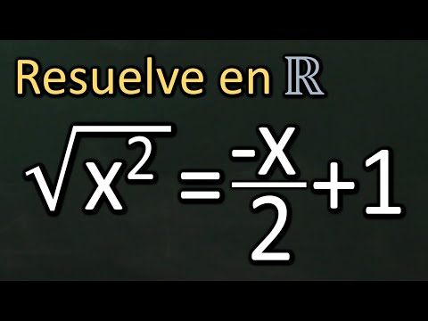 Resolver ecuaciones con radicales o irracionales, √(x²)=-x/2+1