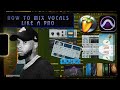 How To Mix Vocals On FL Studio Mixing Melodic Rap Vocal Like A Pro Waves Fabfilter Slate Digital