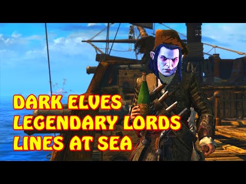 Dark Elves Legendary Lords Lines at Sea. Total War Warhammer 2