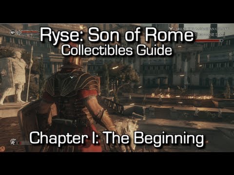 Ryse: Son of Rome - Collectibles Guide - Chapter I: The Beginning - Chronicles/Scrolls/Vistas