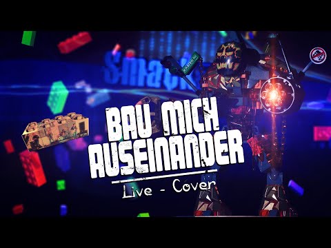 BAU MICH AUSEINANDER | Live Cover | by Smacktric