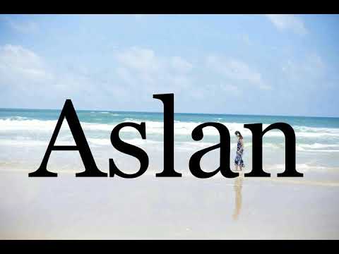 How To Pronounce Aslan🌈🌈🌈🌈🌈🌈Pronunciation Of Aslan