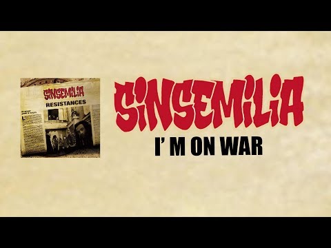 SINSEMILIA -  I'm on war  -  Official audio Lyrics  RÉSISTANCES