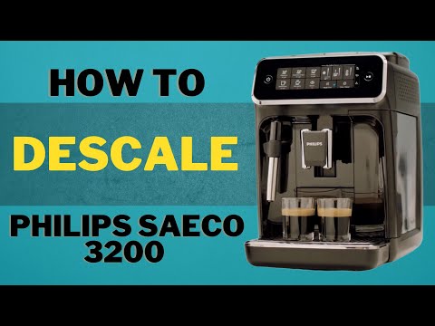 How To Descale - Philips Saeco 3200 Coffee Espresso Machine EP3221/40