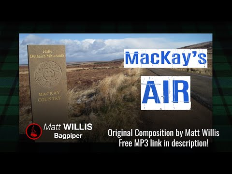 MacKay's Air - New tune for Highland Bagpipes