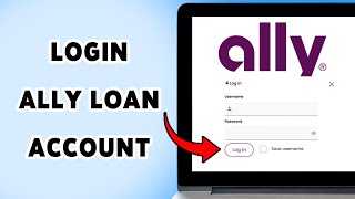 How To Login Ally Loan Account 2025 | Sign In & Access Your Ally Auto Loan & Personal Loan Dashboard
