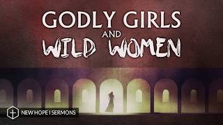 NW Campus - Godly Girls & Wild Women - Faith, Hope & Love