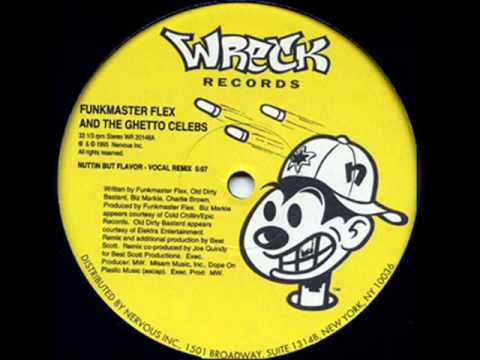 Funkmaster Flex and The Ghetto Celebs - Nuttin but Flavour (remix)