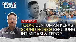 Perjuangan Eko Lawan Sound Horeg di Jatim, Penolakan Berujung Intimidasi & Teror: Trauma Psikologis