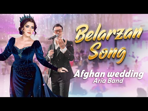 Afghan song Belarzan | Afghan wedding |  @AriaBand    song 2023 | beautiful Afghan wedding