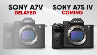 Sony A7 V Delayed, But Sony A7S IV is Coming this Year!