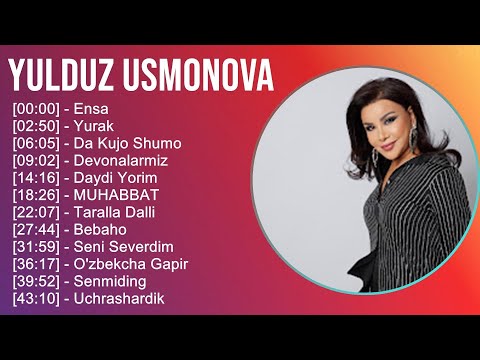 Yulduz Usmonova 2025 MIX Top Hits   Ensa, Yurak, Da Kujo Shumo, Devonalarmiz