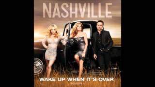 Wake Up When It&#39;s Over (feat. Clare Bowen &amp; Sam Palladio) by Nashville Cast