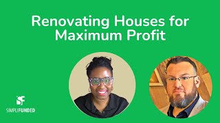 Renovating Houses for Maximum Profit with Will Baxter