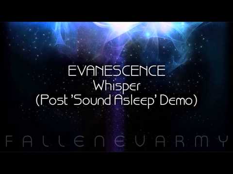 Evanescence - Whisper (Post 'Sound Asleep' Demo)