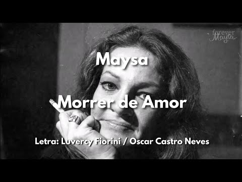 Morrer De Amor - Maysa